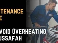 Car Maintenance Guide to Avoid Overheating In Mussafah