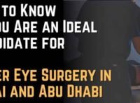 Guide to Refractive Surgery How to Know If You Are an Ideal Candidate for Laser Eye Surgery in Dubai and Abu Dhabi