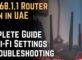 192.168.1.1 Router Login in UAE Complete Guide to Wi-Fi Settings & Troubleshooting