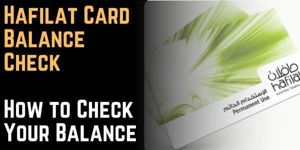 Hafilat Card Balance Check How to Check Your Balance