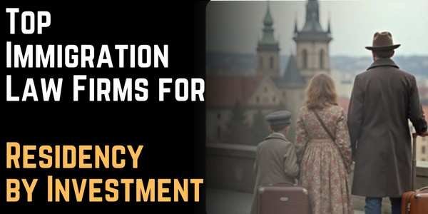 Top Immigration Law Firms for Residency by Investment 5 Trusted Experts for Global Mobility