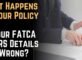 What Happens To Your Policy If Your FATCA Or CRS Details Are Wrong