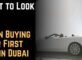 Buying Your First Car in Dubai What a First Time Car Buyer Should Look for When Buying