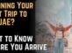 Planning Your First Trip to the UAE What to Know Before You Arrive