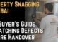 Property Snagging in Dubai The Buyer's Guide to Catching Defects Before Handover