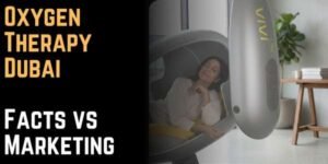 Oxygen Therapy Dubai Facts vs. Marketing