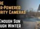 Where Solar-Powered Security Cameras Get Enough Sun Through Winter