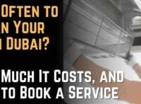 Guide How Often to Clean Your AC in Dubai, How Much It Costs, and How to Book a Service