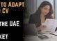 How to Adapt Your CV for the UAE Job Market