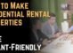 How to Make Residential Rental Properties More Tenant-Friendly
